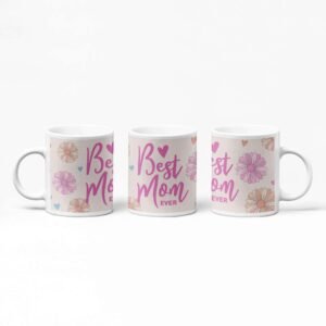 Best Mom Ever Mug - Image 1