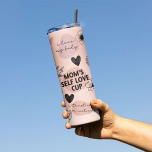 Moms Self-Love Cup Tumbler - Image 3